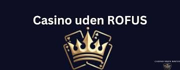 Nye Casinoer uden ROFUS Find Din Perfekte Spilleoplevelse